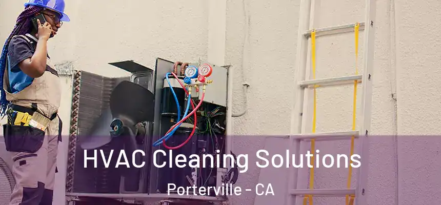  HVAC Cleaning Solutions Porterville - CA
