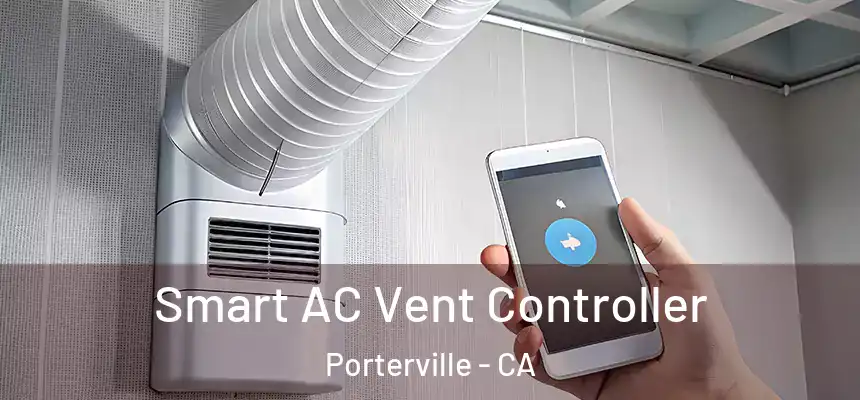 Smart AC Vent Controller Porterville - CA