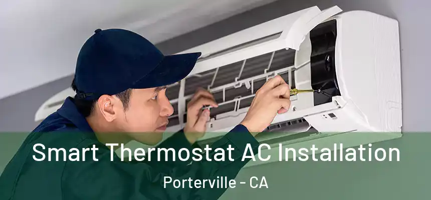  Smart Thermostat AC Installation Porterville - CA